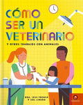 COMO SER UN - VETERINARIO
