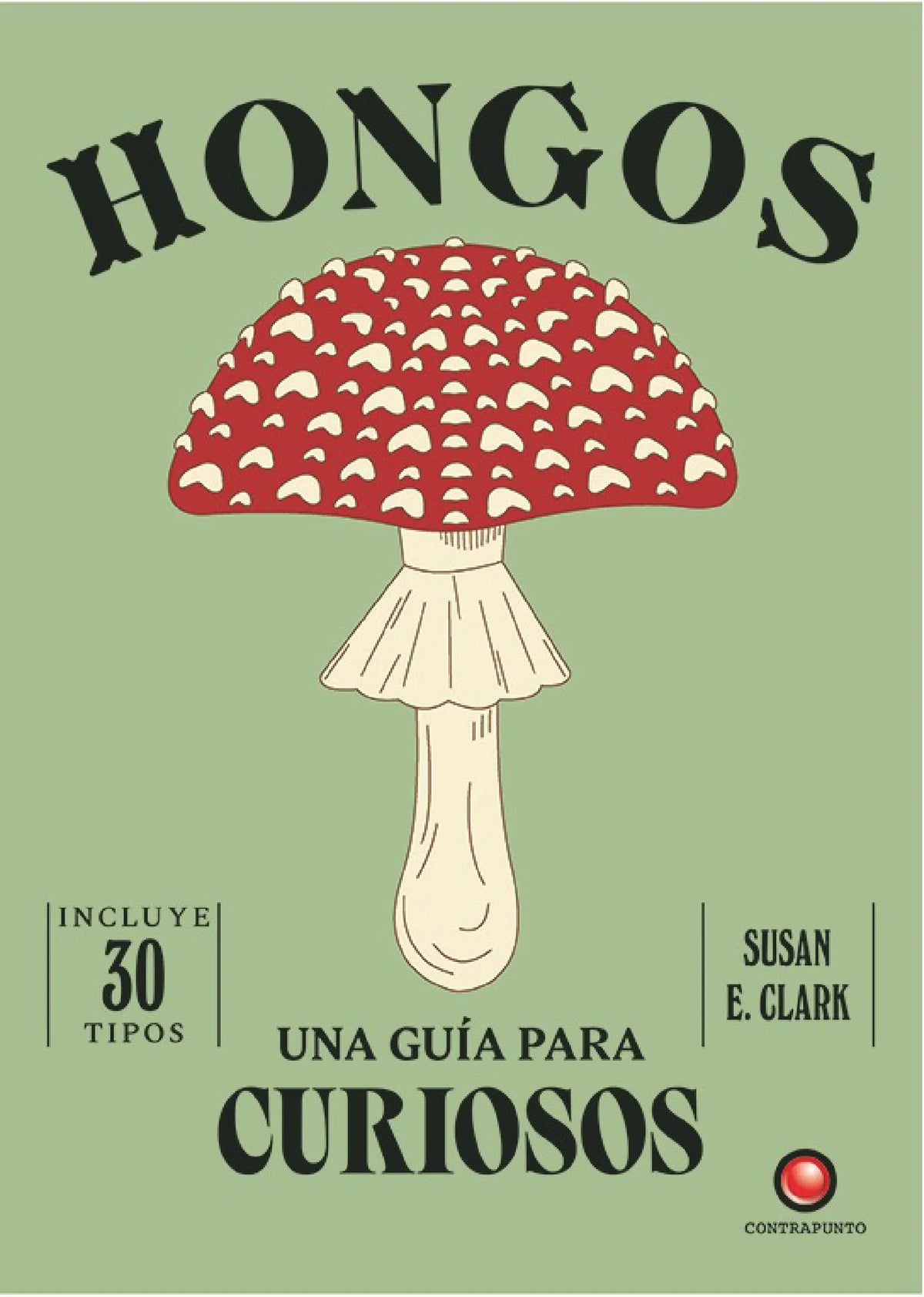 UNA GUÍA PARA CURIOSOS - HONGOS