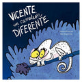 VICENTE, UN CAMALEÓN DIFERENTE