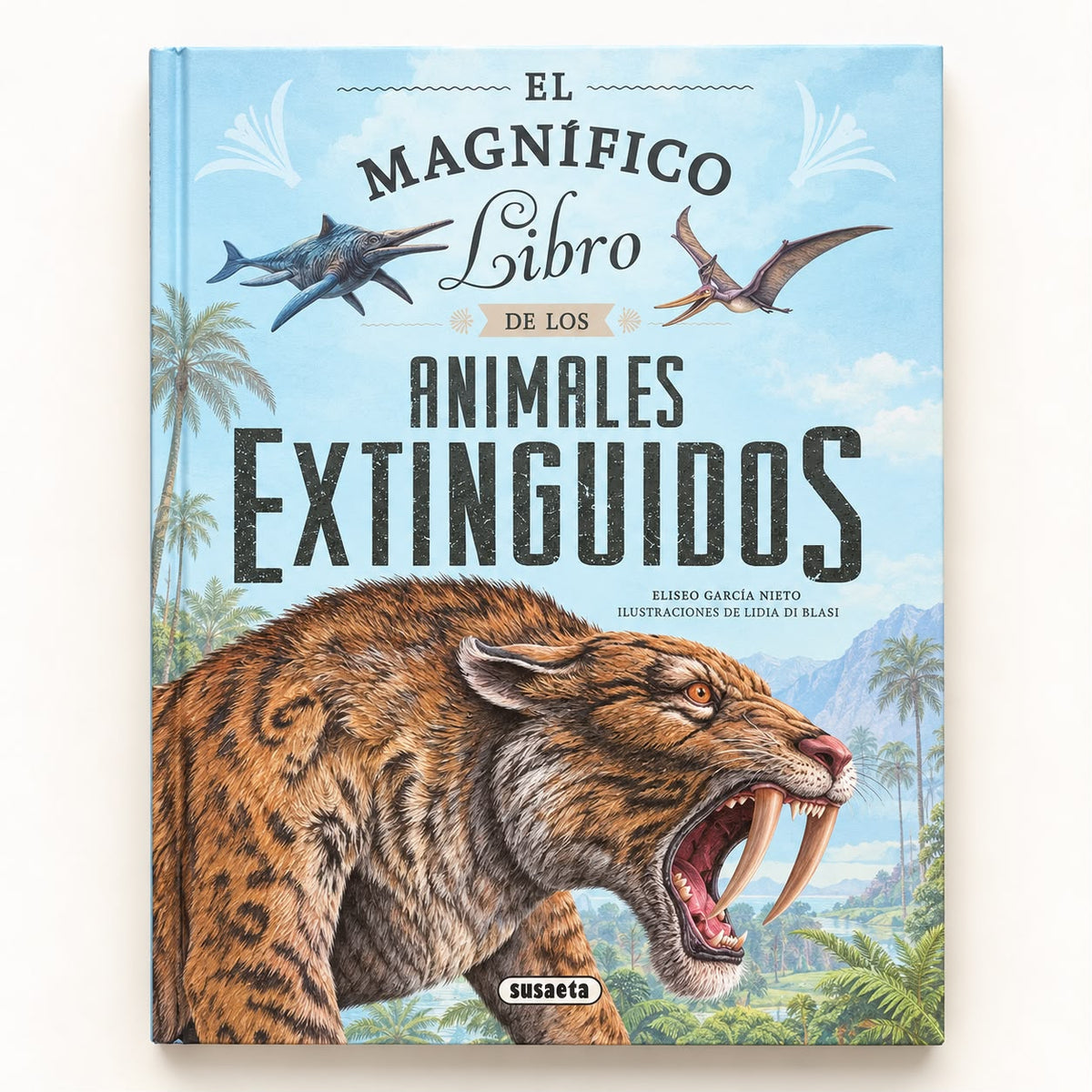 EL MAGNIFICO LIBRO - De los animales extinguidos