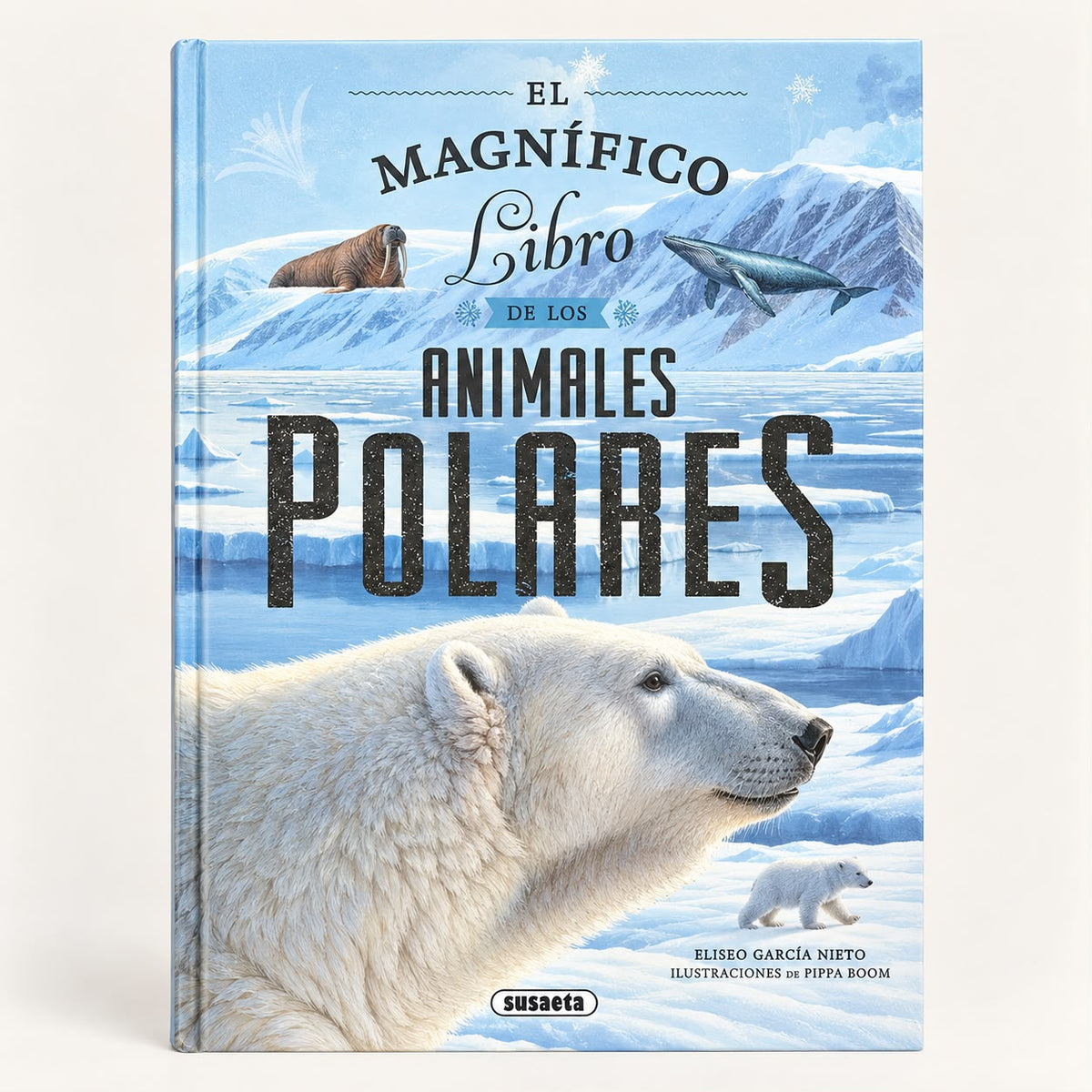 EL MAGNIFICO LIBRO - De los animales polares