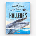 EL MAGNIFICO LIBRO - De las ballenas
